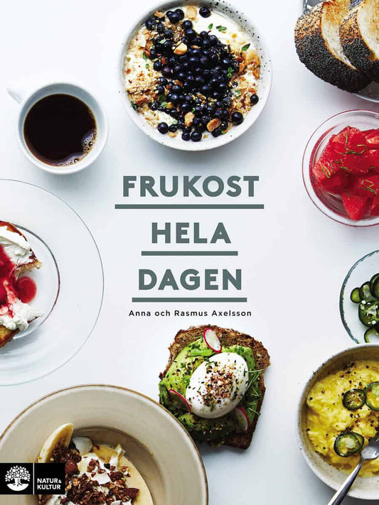 Axelsson, Anna | Axelsson, Rasmus | Frukost hela dagen