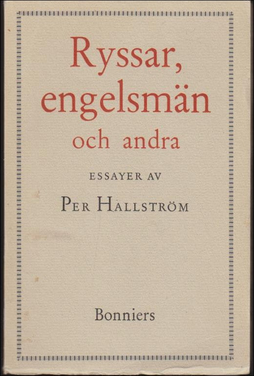 Hallström, Per | Ryssar, engelsmän och andra : Essayer