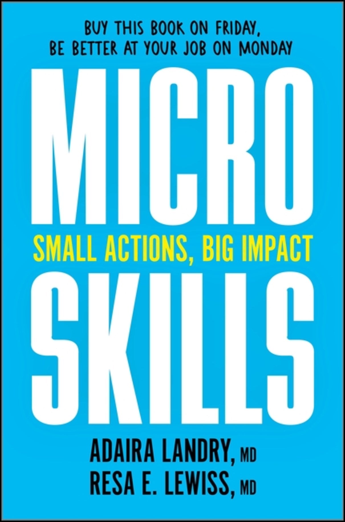 Landry, Adaira | Microskills : Small Actions, Big Impact (Original)