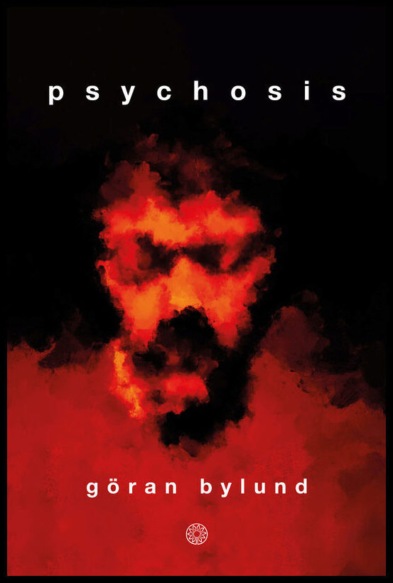 Bylund, Göran | Psychosis