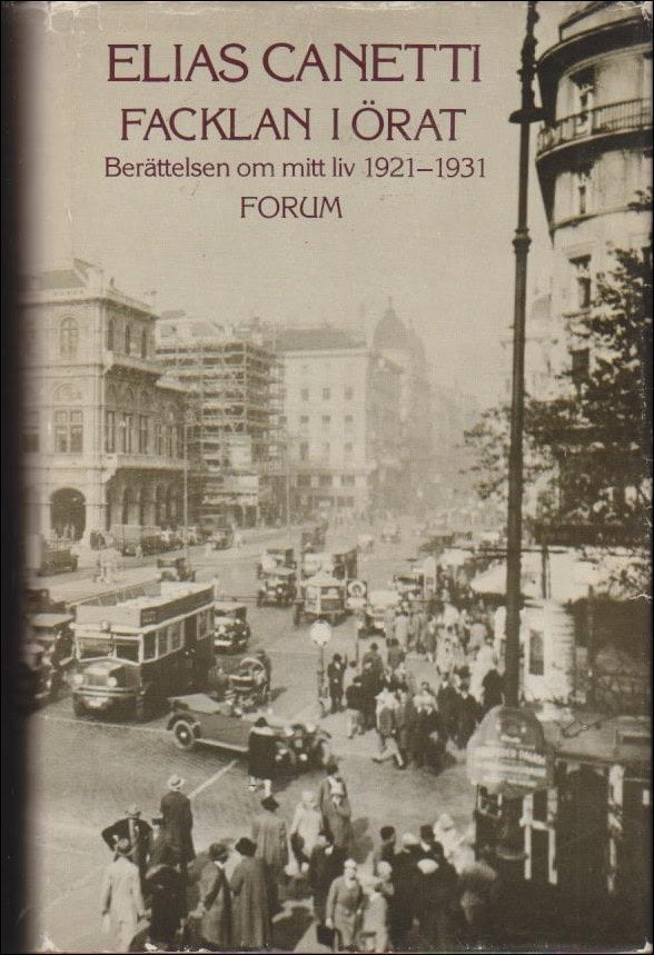 Canetti, Elias | Facklan i örat : Berättelsen om mitt liv 1921-1931