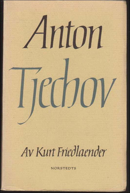 Friedlaender, Kurt | Anton Tjechov