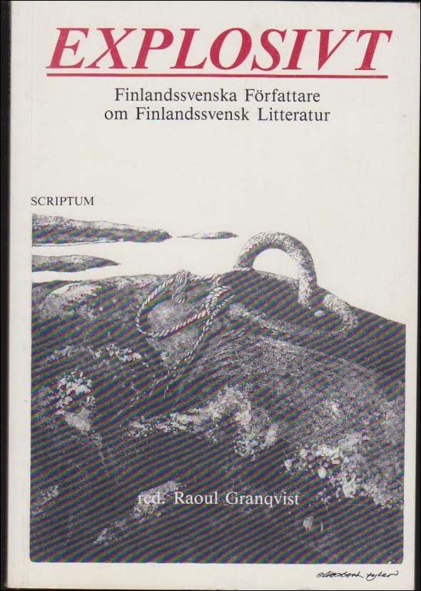 Higgins, Jack | Explosivt : Finlandssvenska författare om finlandssvensk litteratur