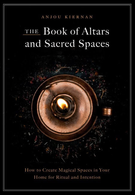 Anjou Kiernan | Book Of Altars And Sacred Spaces