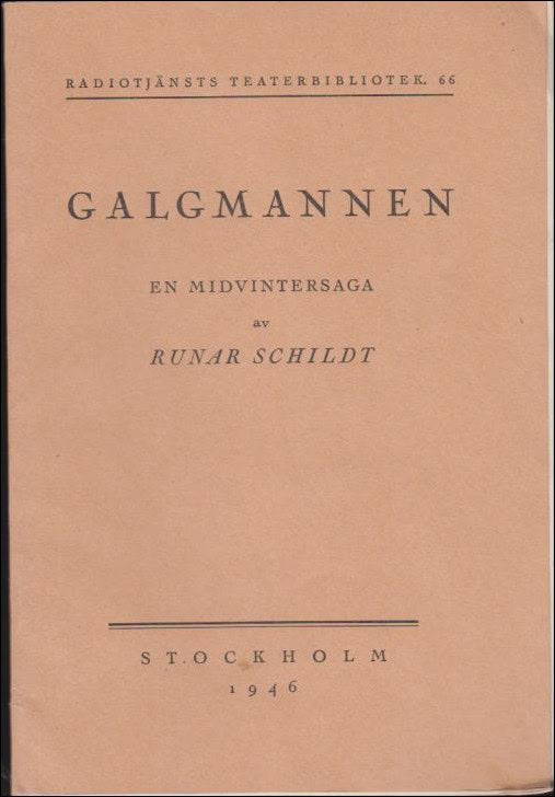 Schildt, Runar | Galgmannen