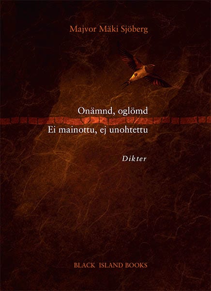Mäki Sjöberg, Majvor | Onämnd, oglömd / Ei mainottu, ej unohtettu