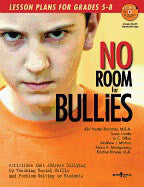 Kim Yeutter-Brammer, Susan Lamke, Jo Dil | No Room For Bullies Teachers' Guide : Lesson Plans for Grades 5-8