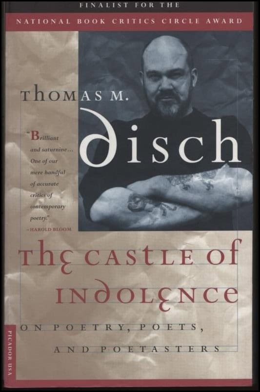 Disch, Thomas M. | The Castle of Indolence : On poetry, poets, and poetasters