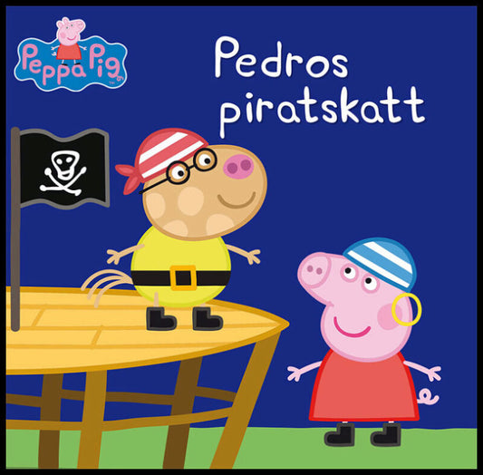 Astley, Neville | Baker, Mark | Pedros piratskatt : Pedros piratskatt