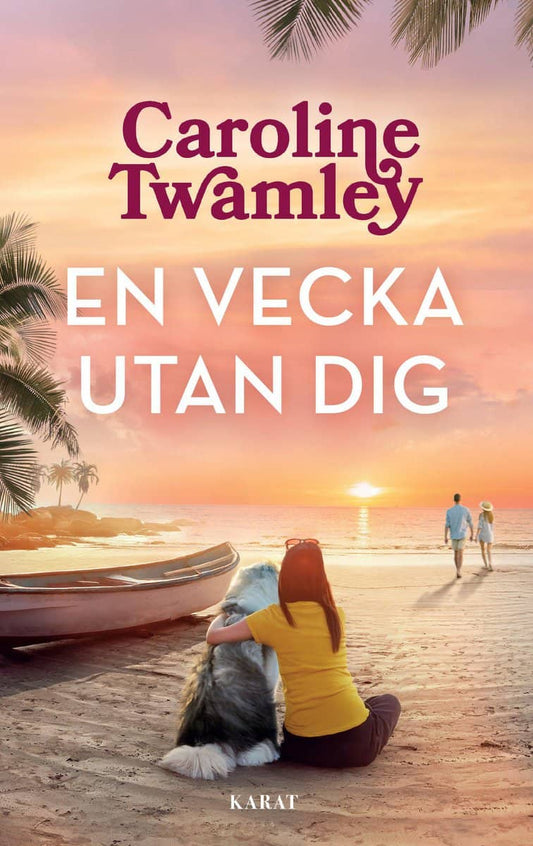 Twamley, Caroline | En vecka utan dig