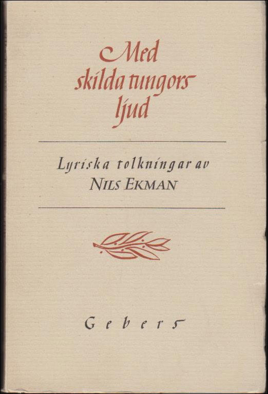 Ekman, Nils | Med skilda tungors ljud : Lyriska tolkningar av Nils Ekman