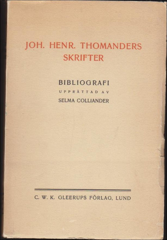 Colliander, Selma (red.) | Joh. Henr. Thomanders skrifter : Bibliografi