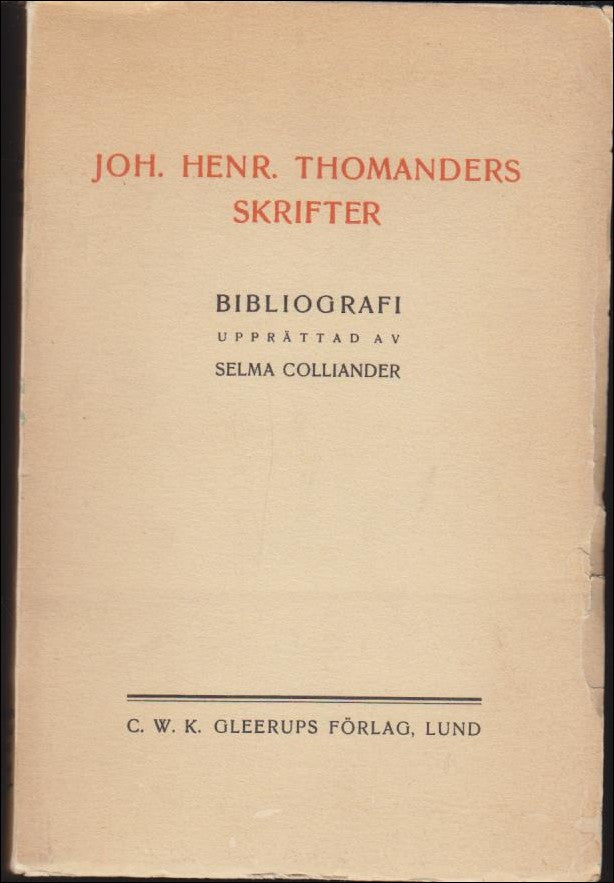 Colliander, Selma (red.) | Joh. Henr. Thomanders skrifter : Bibliografi