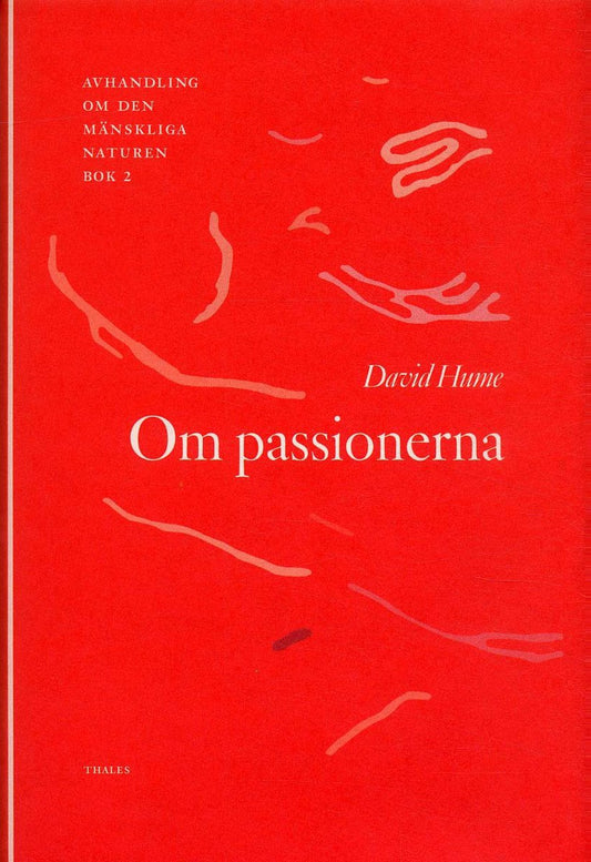 Hume, David | Om passionerna : Avhandling om den mänskliga naturen