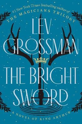 Grossman, Lev | The Bright Sword