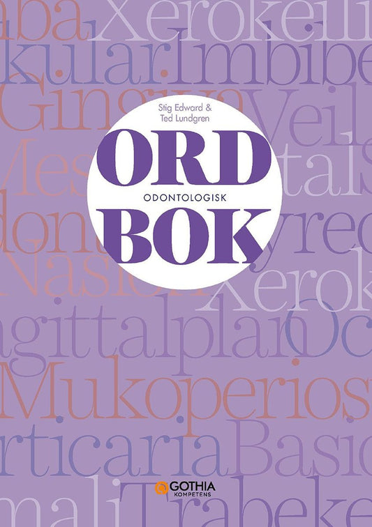 Lundgren, Ted | Edward, Stig | Odontologisk ordbok