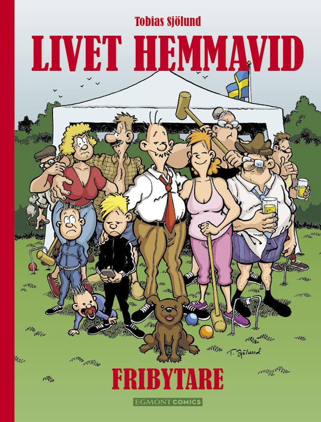 Sjölund, Tobias | Livet hemmavid. Fribytare : Fribytare