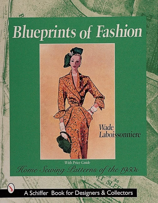 Wade Laboissonniere | Blueprints Of Fashion : Home Sewing Patterns of the 1950s
