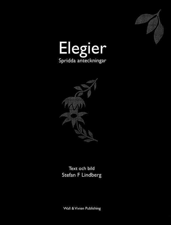 Lindberg, Stefan F. | Elegier : Spridda anteckningar