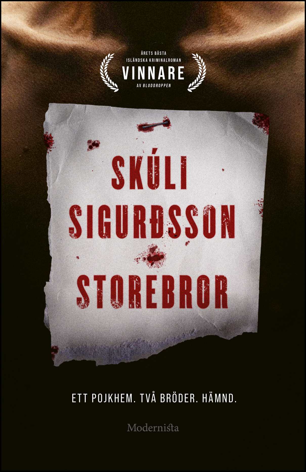 Sigurdsson, Skuli | Storebror : Ett pojkhem, två bröder, hämnd