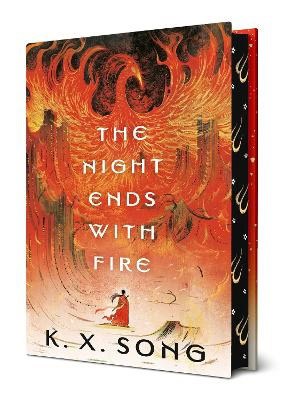 Song, K. X. | The Night Ends with Fire