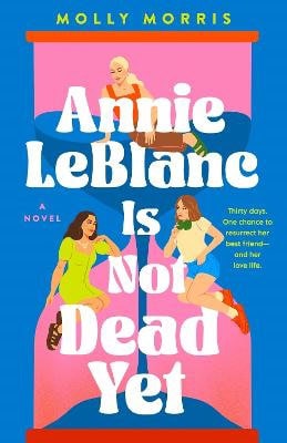 Morris, Molly | Annie LeBlanc Is Not Dead Yet