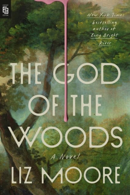 Moore, Liz | The God of the Woods
