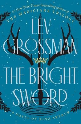 Grossman, Lev | The Bright Sword