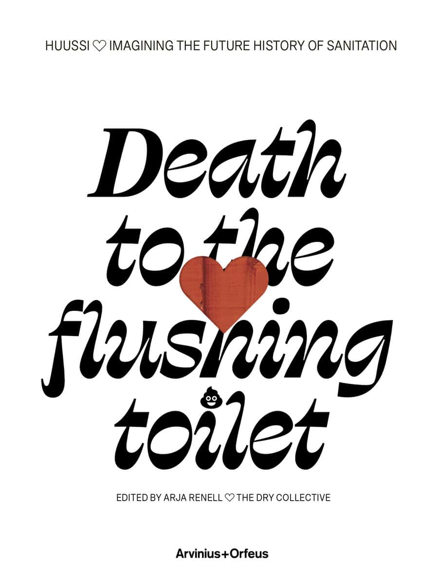 Mander, Jonathan | Jutila, Miina [red.] | Death to the flushing toilet