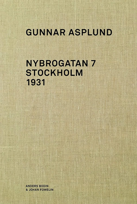 Bodin, Anders | Gunnar Asplund Nybrogatan 7 Stockholm 1931