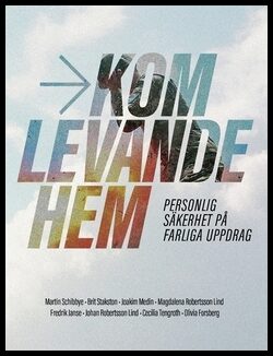 Schibbye, Martin| Stakston, Brit| Medin, Joakim| Robertsson Lind, Magdalena| Janse, Fredrik| Robertsson Lind, Johan| Ten...