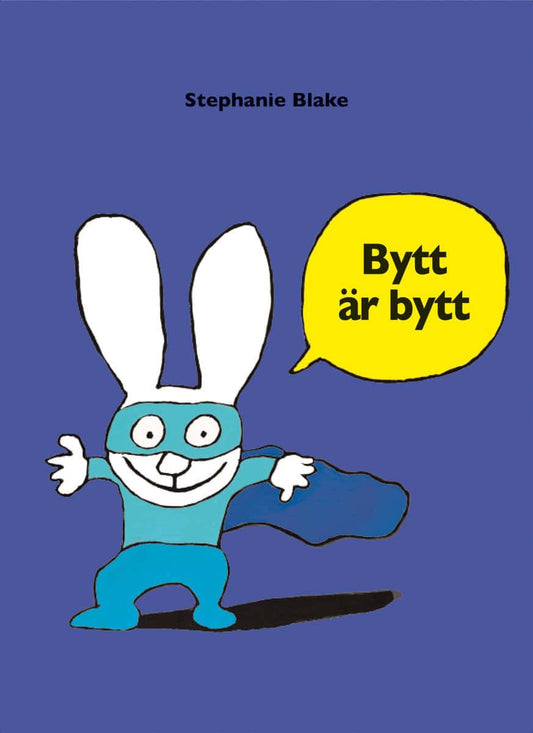 Blake, Stephanie | Bytt är bytt