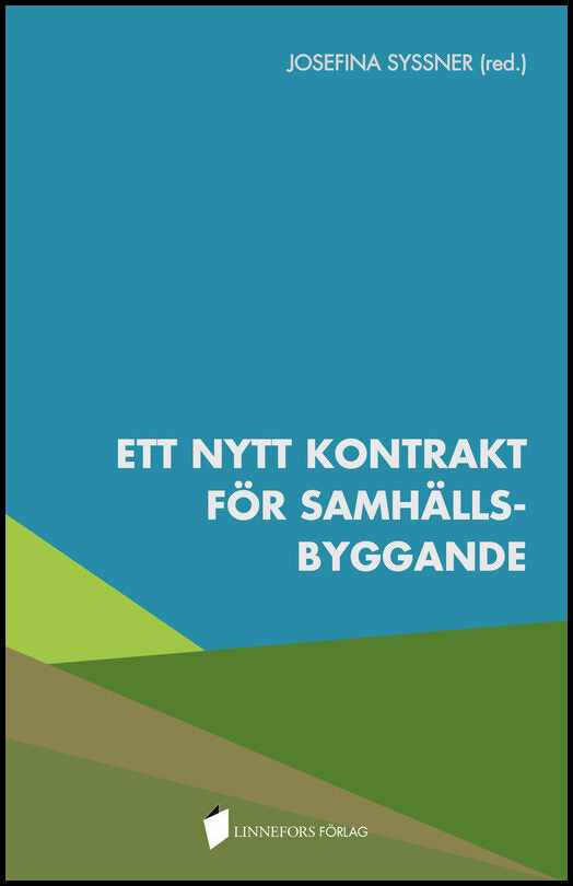 Andersson, Ida | Björling, Nils | et al | Ett nytt kontrakt för samhällsbyggande