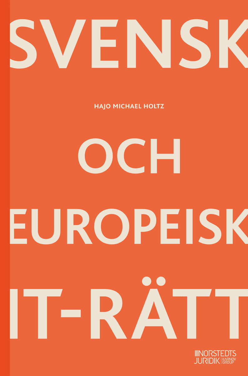 Holtz, Hajo Michael | Svensk och europeisk IT-rätt