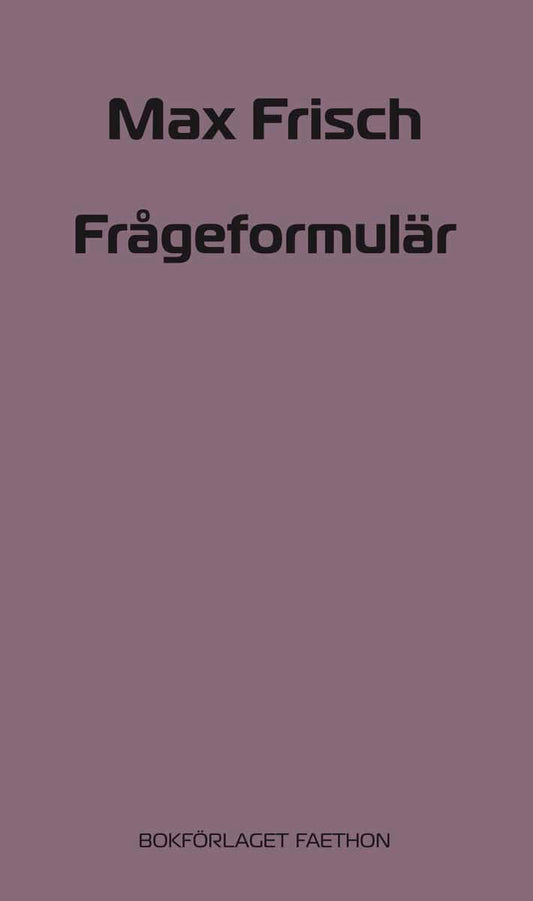 Frisch, Max | Frågeformulär