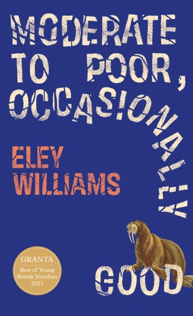 Williams, Eley | Moderate to Poor, Occasionally Good