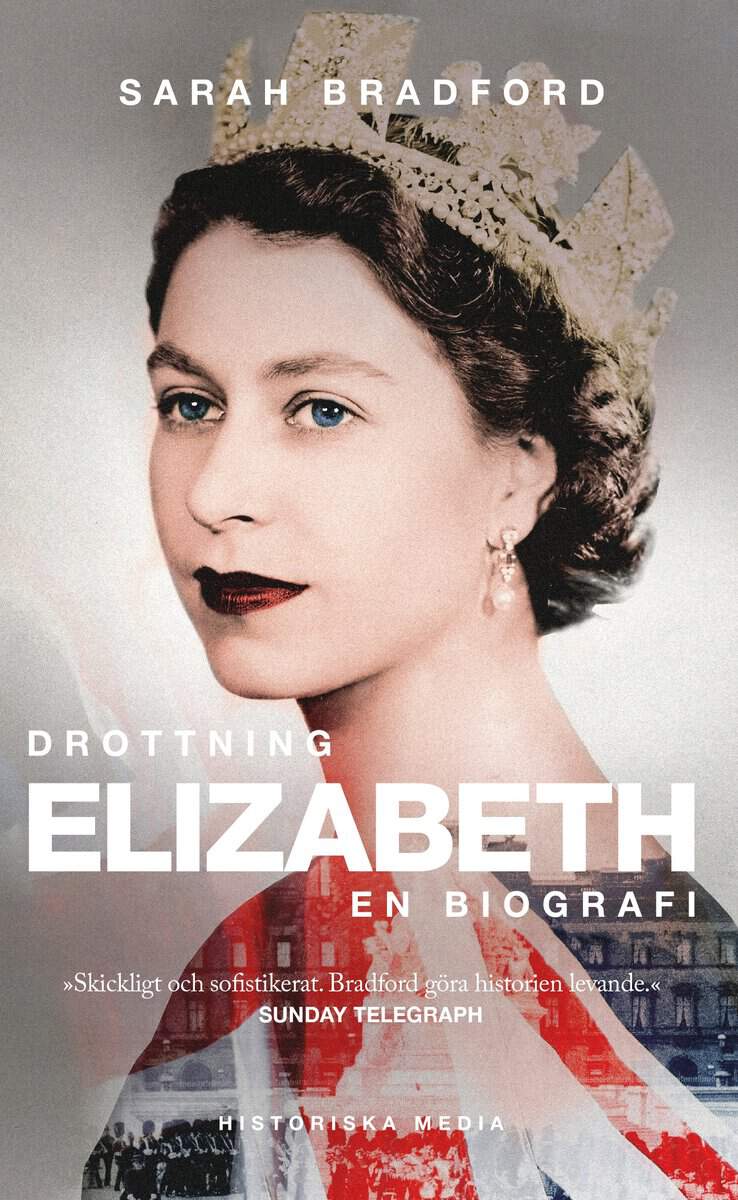 Bradford, Sarah | Drottning Elizabeth : En biografi