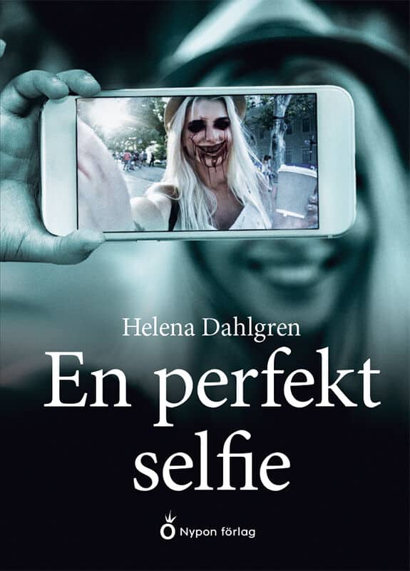 Dahlgren, Helena | En perfekt selfie