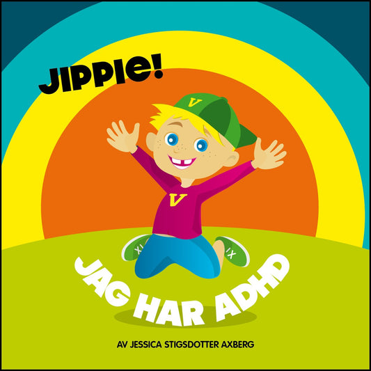 Stigsdotter Axberg | Jippie! Jag har ADHD.