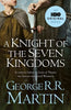 George R. R. Martin | A KNIGHT OF THE SEVEN KINGDOMS (TV TIE-IN)