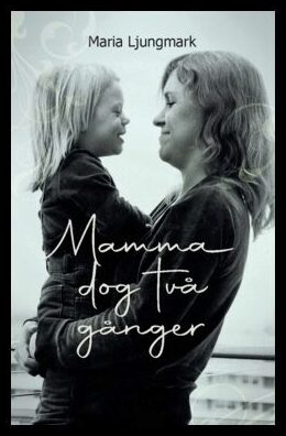 Ljungmark, Maria | Mamma dog två gånger