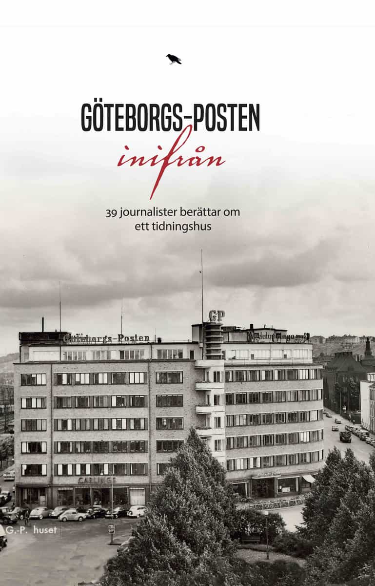 Dimming, Lars [red.] | Göteborgs-Posten inifrån : 30 journalister berättar om ett tidningshus