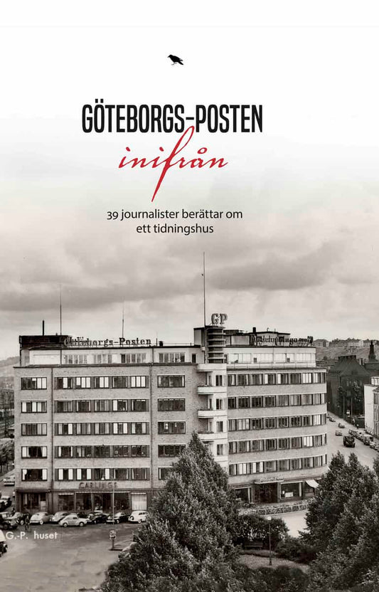 Dimming, Lars [red.] | Göteborgs-Posten inifrån : 30 journalister berättar om ett tidningshus