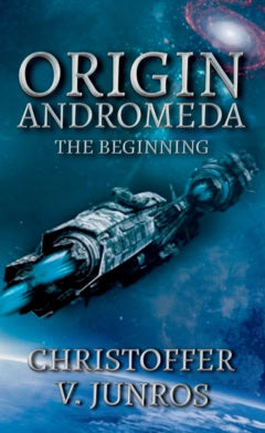 Vuolo Junros, Christoffer | Origin Andromeda : The Beginning