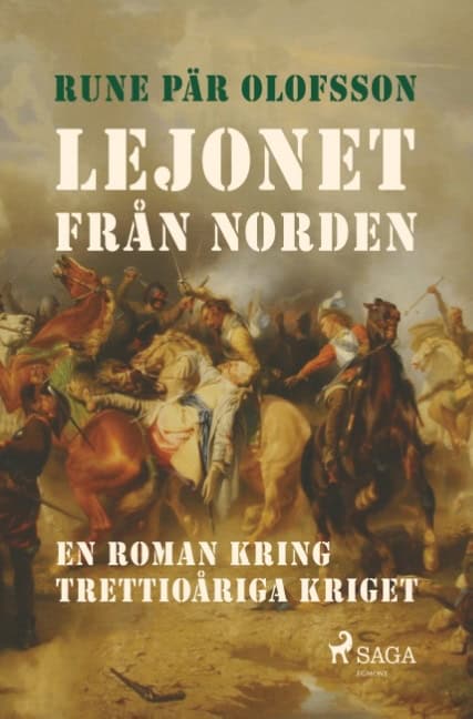 Olofsson, Rune Pär | Lejonet från Norden : En roman kring Trettioåriga kriget