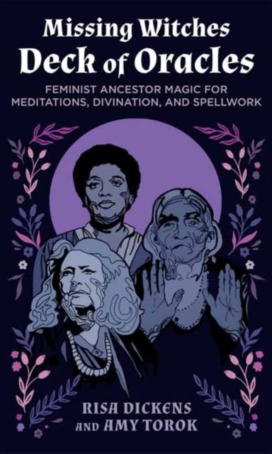 Dickens, Risa | The Missing Witches Deck of Oracles