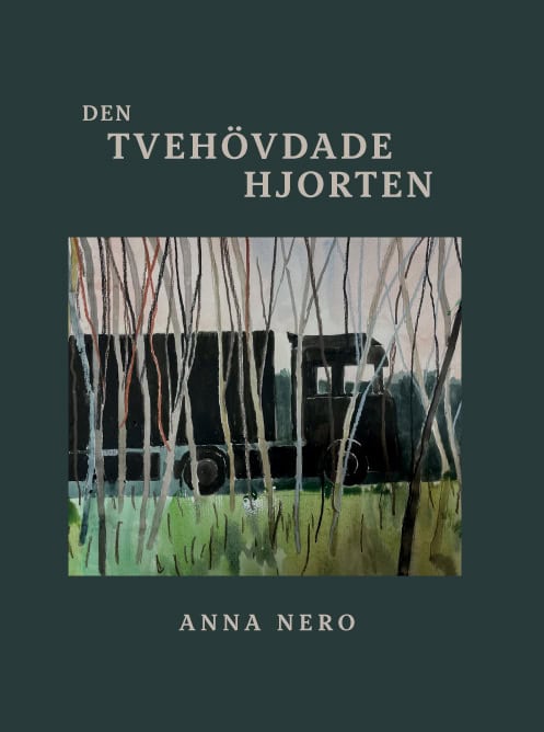 Nero, Anna | Den tvehövdade hjorten