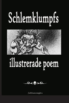 Jansson, Marcus | Schlemklumpfs illustrerade poem. Volym 1