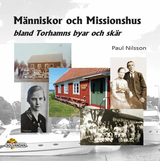 Nilsson, Paul | Människor och missionshus : Bland Torhamns byar och skär