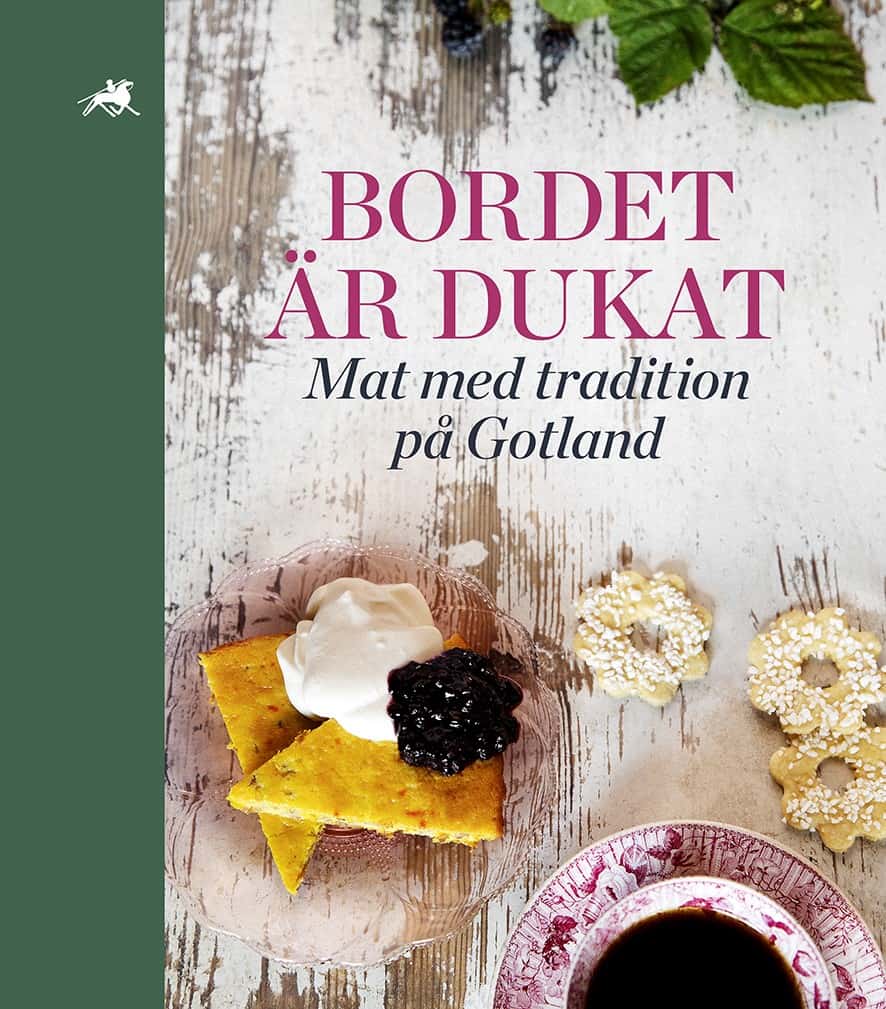 Kruthof, Lars | Tellström, Ing-Marie | et al | Bordet är dukat : Mat med tradition på Gotland